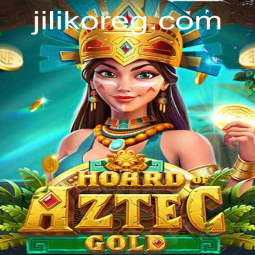 Explore 'Hoard of Aztec Gold' - Immerse Yourself in the JILIKO Experience