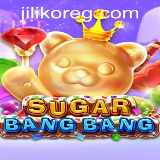 Exploring the Thrilling World of SUGARBANGBANG Under the Spotlight of JILIKO