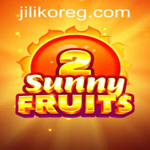 SunnyFruits2: Discover the Juicy World of JILIKO’s Latest Slot Game
