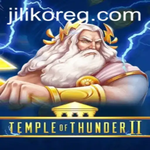 TempleofThunderII: Unveiling the Mystical World of JILIKO Gaming